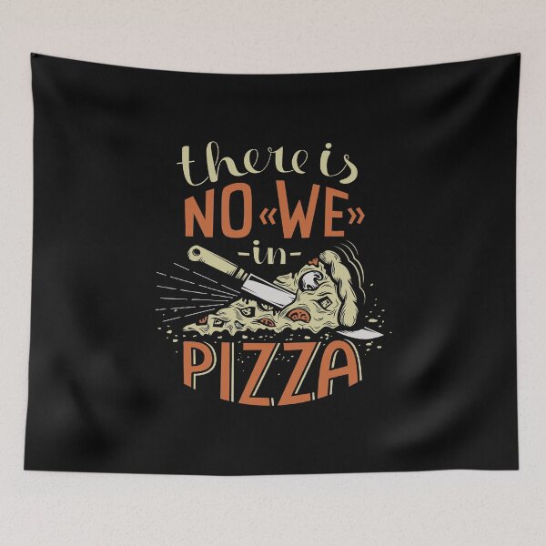 Item preview, There is No We In Pizza designed and sold by SmartStyle.