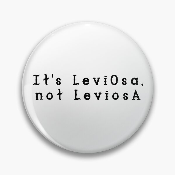 Item preview, It's leviOsa, not leviosA designed and sold by Tamm-art.