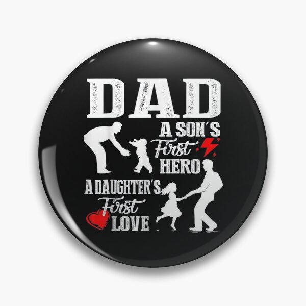 Item preview, A Son's First Hero, A Daughter's First Love | Gift For The Father's Day | Gift For Dad designed and sold by ThuyPhamStore.