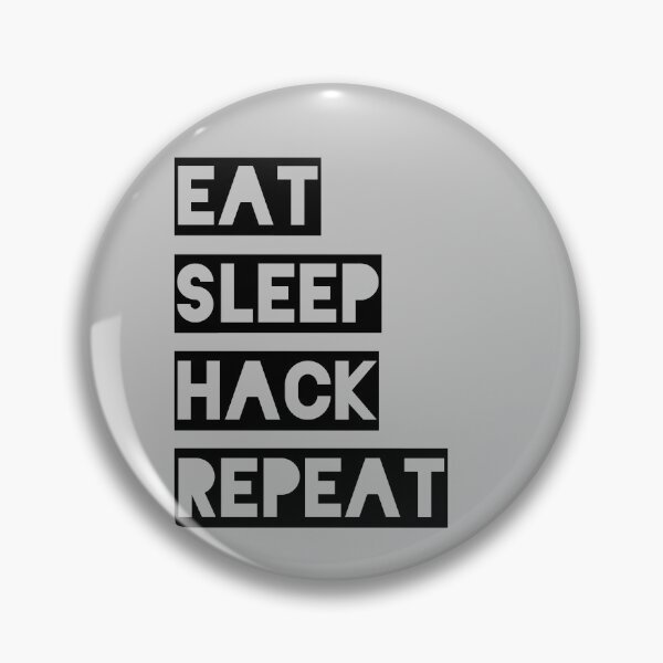 Artikelvorschau, Eat Sleep Hack Wiederholen Lustiges Hacken entworfen und verkauft von ByTekk.