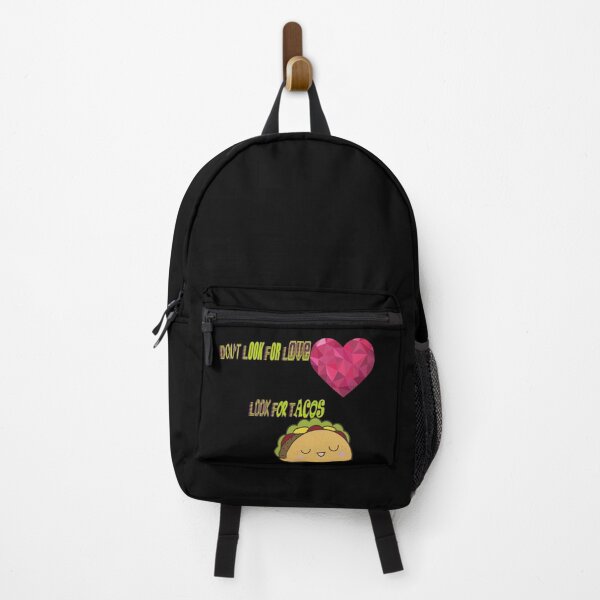 Item preview, Don't Look For Love Look For Tacos - Funny Gift For Tacos Lover & Food Lover designed and sold by Viktor Kabbach.