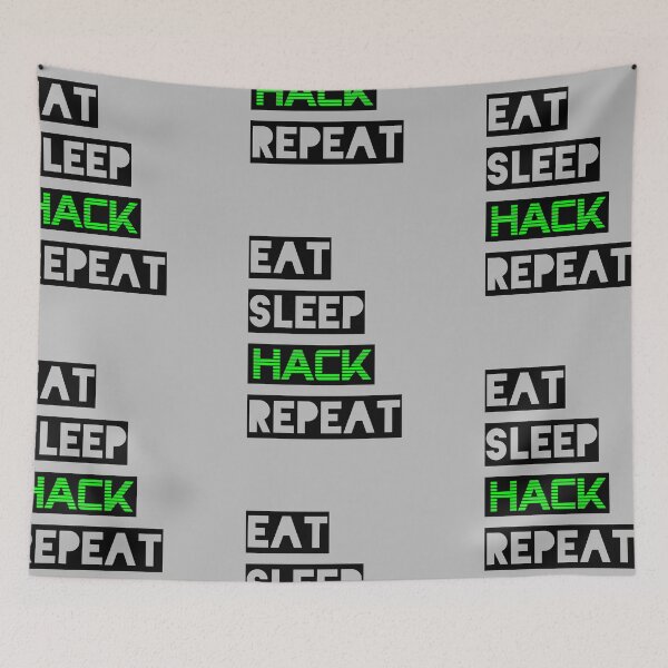 Item preview, Eat Sleep Hack Repeat Funny Hackers designed and sold by ByTekk.