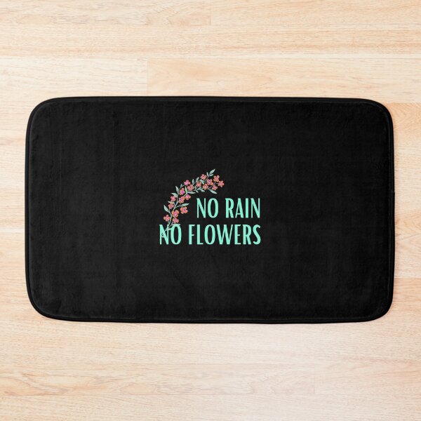 Item preview, No rain, no flowers. designed and sold by ana1moreira.