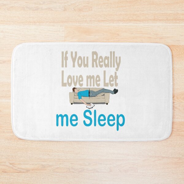 Item preview, Fuuny quotes gift If You Really Love me Let me Sleep designed and sold by Mac Store.