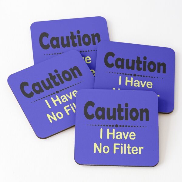 Item preview,  Fuuny jobs Caution I Have No Filter designed and sold by Mac Store.
