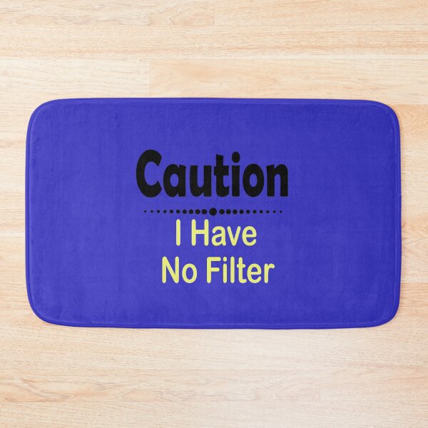 Item preview,  Fuuny jobs Caution I Have No Filter designed and sold by Mac Store.