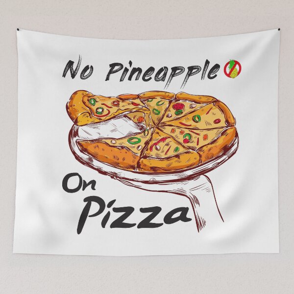 Item preview, No Pineapple On Pizza - Funny Gift Pizza designed and sold by JustBeStylish.