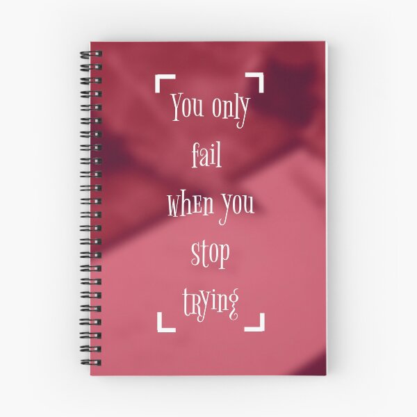 Item preview, YOU ONY FAIL WHEN YOU STOP TRYING designed and sold by Kreative4.