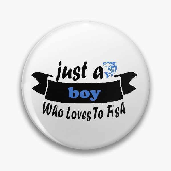 Item preview,  Fuuny fish just a boy Who Loves To Fish,gift idea for lovers fish,boy, the hunt designed and sold by Mac Store.