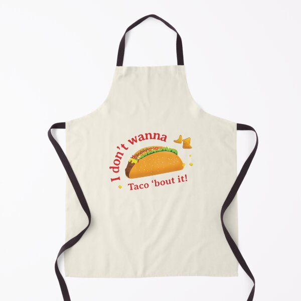 Item preview, Dont Look For Love Look For Tacos I I Dont Wanna Taco bout It designed and sold by Exertion.