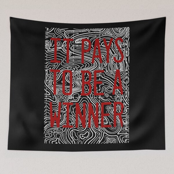 Item preview, It Pays To Be A Winner designed and sold by Flashed  Up.
