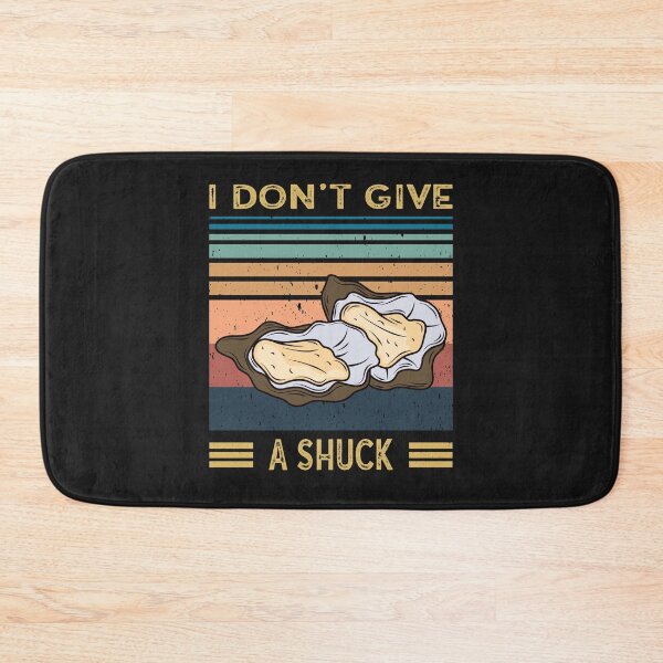 Item preview,  I Don't Give A Shuck - Funny Oyster Lover designed and sold by faudeltn.