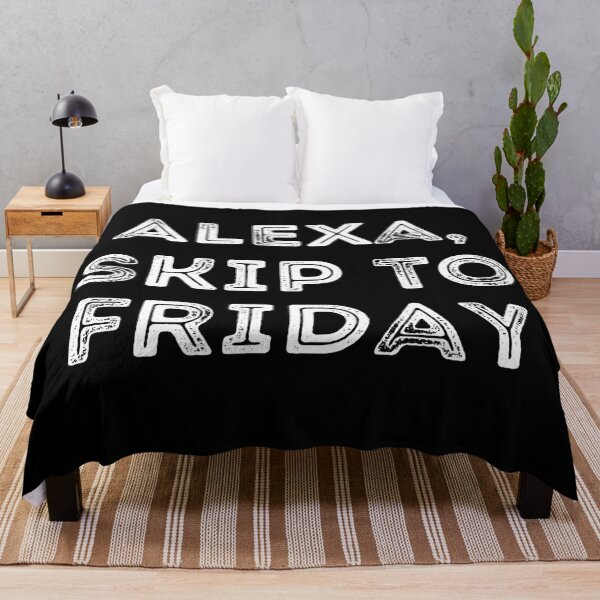 Item preview, Alexa Skip to Friday All Caps Rough Text Design Friyay Funny Finally Friday designed and sold by BoomDesignsUS.