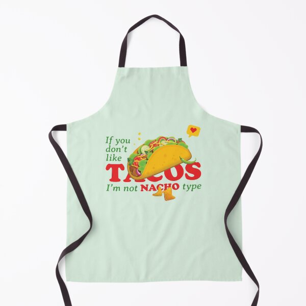 Item preview, If You Dont Love Tacos | Tacos Funny Quotes | Tacos Lover designed and sold by Exertion.