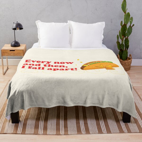 Item preview, Every now and then I fall apart | Taco Quotes | Taco Lover designed and sold by Exertion.
