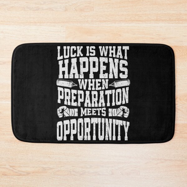 Item preview, Luck Is What Happens When Preparation Meets Opportunity designed and sold by YAHIA-14.