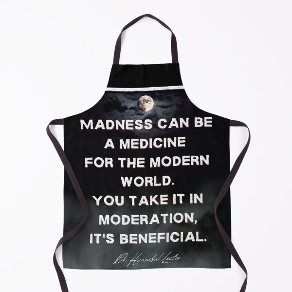 Item preview, Hannibal Madness Can Be a Medicine Quote designed and sold by orionlodubyal.