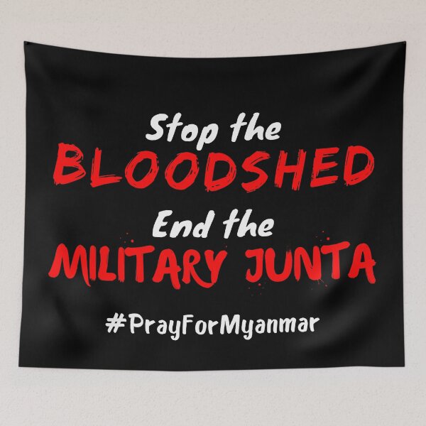 Item preview, Stop the Bloodshed End the Military Junta #PrayForMyanmar designed and sold by Try-It.