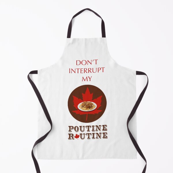 Item preview, Don’t Interrupt My Poutine Rountine! (on White) designed and sold by PawsitiveMum.