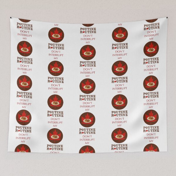 Item preview, Don’t Interrupt My Poutine Rountine! (on White) designed and sold by PawsitiveMum.
