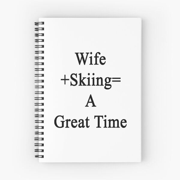 Item preview, Wife + Skiing = A Great Time designed and sold by supernova23.