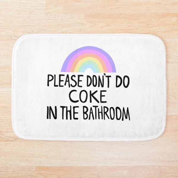 Item preview, Please Don’t Do Coke In The Bathroom (Rainbow) designed and sold by acatalepsys.