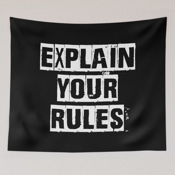 Item preview, Explain Your Rules Punk Graffiti Quote Design [Invert Version] designed and sold by HeyFellowKids.
