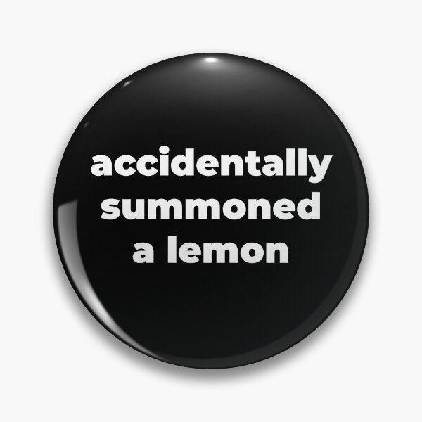 Item preview, Accidentally summoned a lemon designed and sold by Zexten.