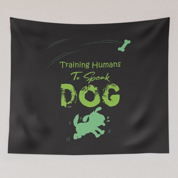 Item preview, Dog Trainer6 Training Humans To Speak Dog6 Funny 6Trainer6 Gift  designed and sold by adelsalmi.