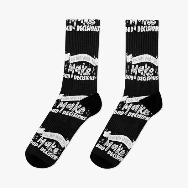 Item preview, On My Way To Make Bad Decisions  designed and sold by Phorase.