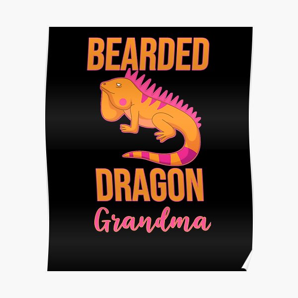 Bearded Dragon Grandma Poster