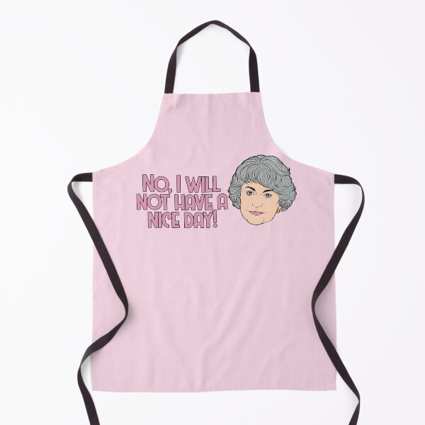 Item preview, Golden Girls - Dorothy Zbornak No, I will not have a nice day! designed and sold by baranskini.