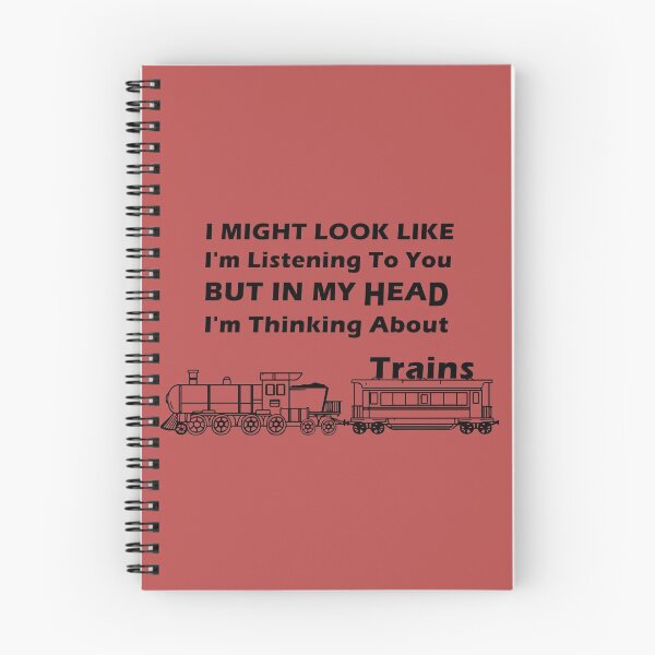 Item preview, I Might Look Like I'm Listening To You but In My Head I'm Thinking About Trains designed and sold by minstore.
