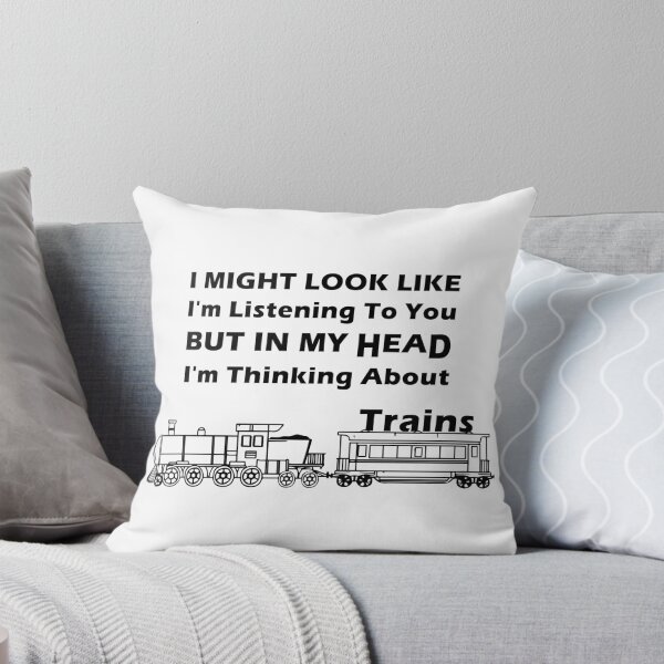 Item preview, I Might Look Like I'm Listening To You but In My Head I'm Thinking About Trains designed and sold by minstore.