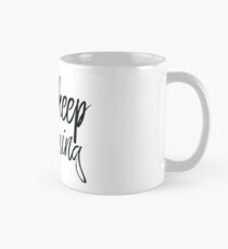 just keep swimming Classic Mug