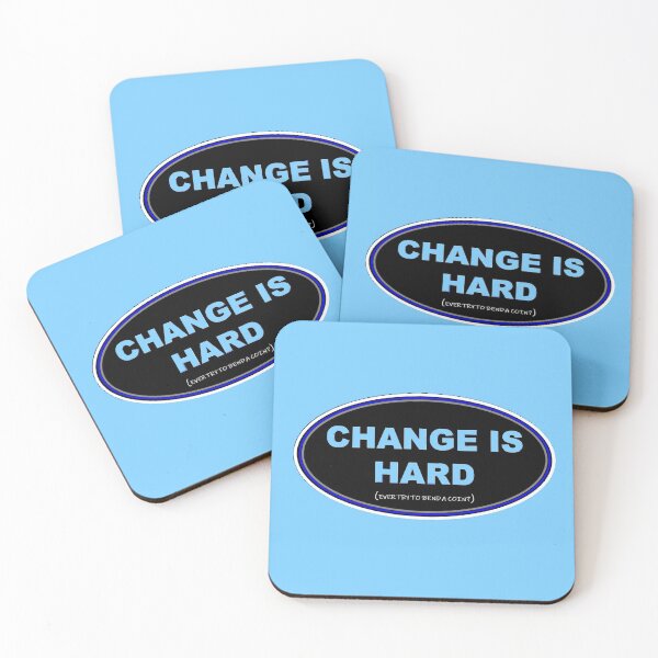 Item preview, CHANGE IS HARD designed and sold by THE AMERICAN TEEVANGELIST.