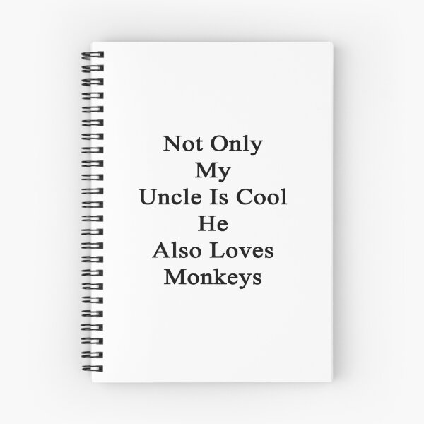 Item preview, Not Only My Uncle Is Cool He Also Loves Monkeys designed and sold by supernova23.
