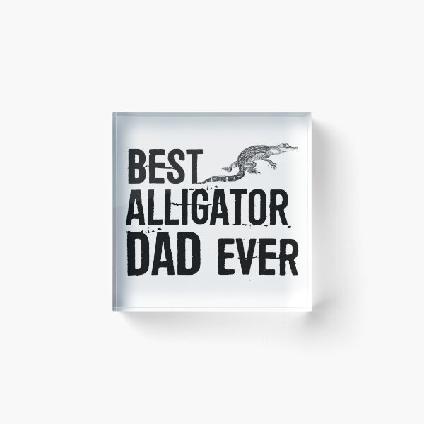 Item preview, Best Alligator Dad Ever designed and sold by Ras-man93.