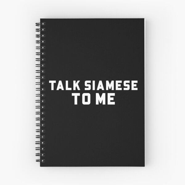 Item preview, Talk Siamese Cat To Me designed and sold by Wachi-A.