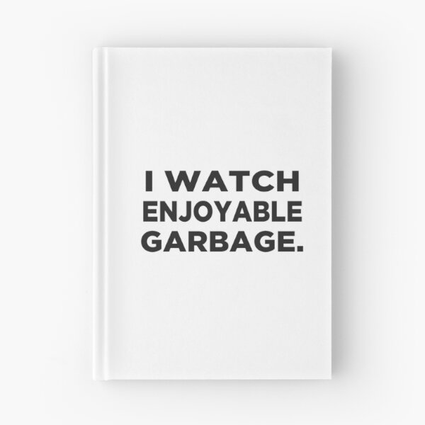 Item preview, I watch enjoyable garbage. designed and sold by OMNproducts.