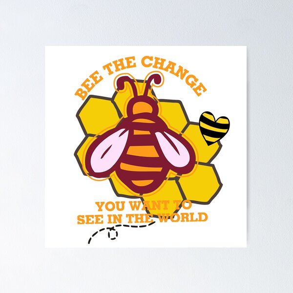 Item preview, Bee The Change - Cute Wholesome Bee!! designed and sold by SoffyLee586.