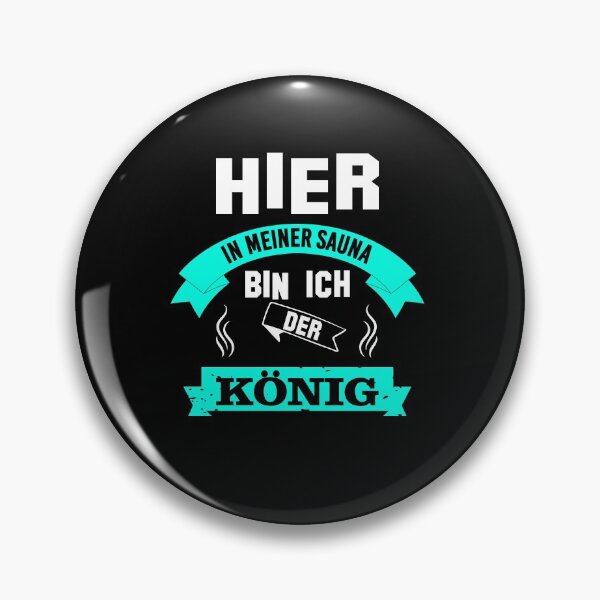 Item preview, Here In My Sauna, I Am The King designed and sold by Zuepfelmuetzen.