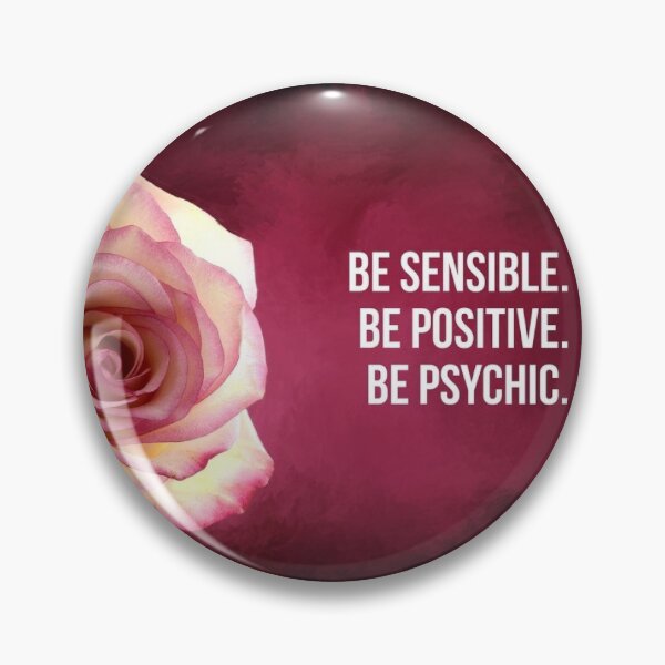 Item preview, Be Sensitive. Be Positive. Be Psychic. designed and sold by Write Brite.
