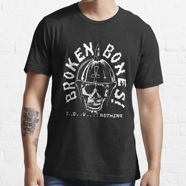 Broken Bones HC I.. O.. U... Nothing Essential T-Shirt