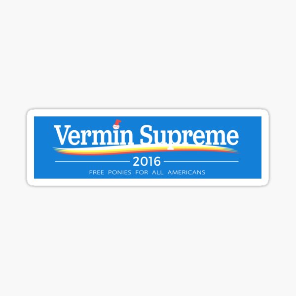 2020 Bumper Stickers - Vermin Supreme
