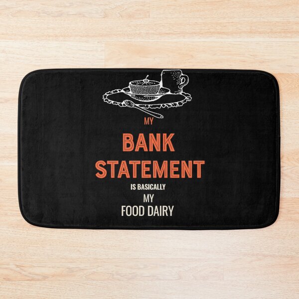 Item preview, My Bank Statement is basically my food designed and sold by starnish.