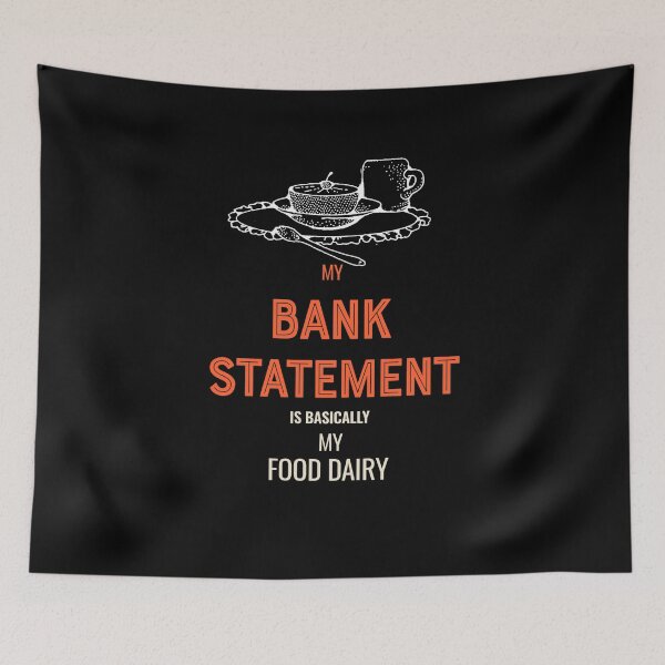 Item preview, My Bank Statement is basically my food designed and sold by starnish.