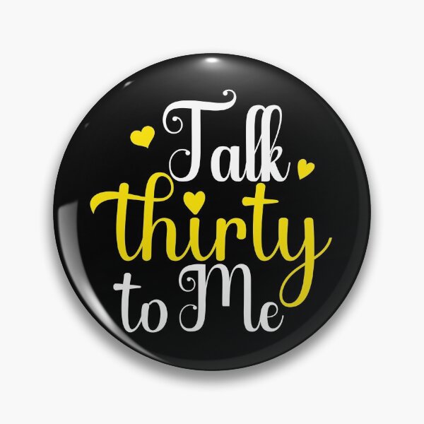 Item preview, Talk thirty to me funny  designed and sold by KGN  CREATIVITY.