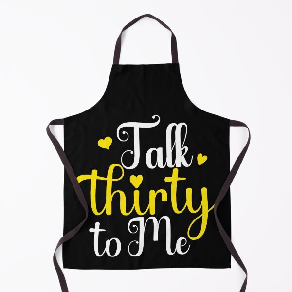 Item preview, Talk thirty to me funny designed and sold by KGN CREATIVITY.