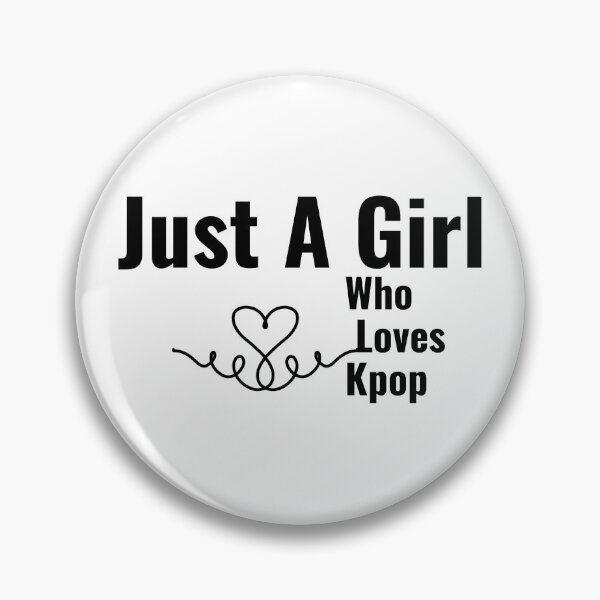Item preview, Just A Girl Who Loves Kpop designed and sold by Edenjodie.